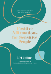 صورة الغلاف: Positive Affirmations for Sensitive People 9781801290807