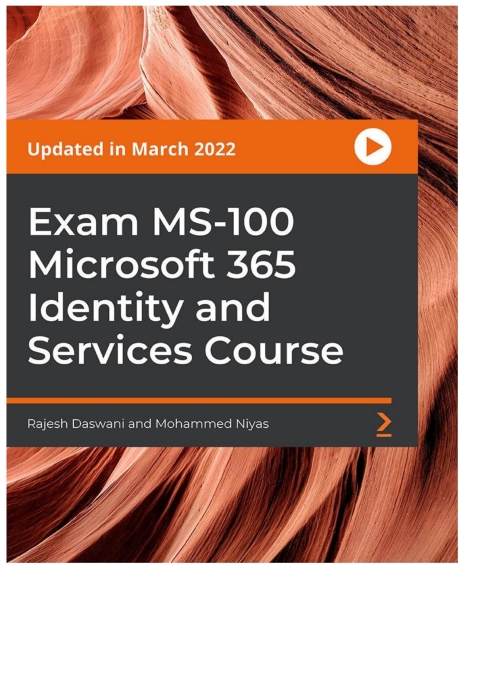Cover image for book Exam MS-100 Microsoft 365 Identity and Services Course