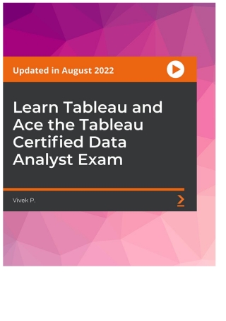 Learn Tableau and Ace the Salesforce Certified Tableau Data Analyst Exam
