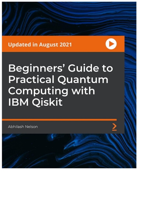 Cover image for book Beginners' Guide to Practical Quantum Computing with IBM Qiskit