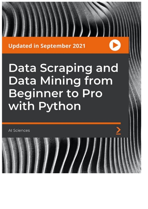 Cover image for book Data Scraping and Data Mining from Beginner to Pro with Python