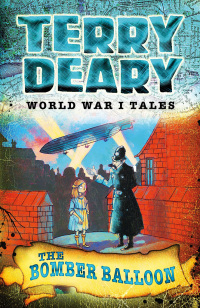 Omslagafbeelding: World War I Tales: The Bomber Balloon 1st edition 9781472941992
