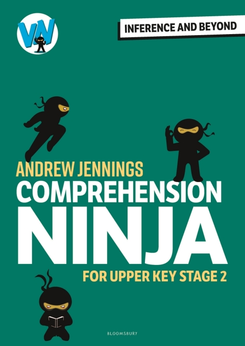 Cover image for book Comprehension Ninja: Inference and Beyond for Upper KS2