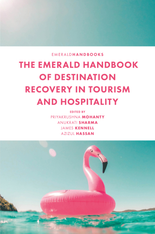 The Emerald Handbook of Destination Recovery in Tourism and Hospitality