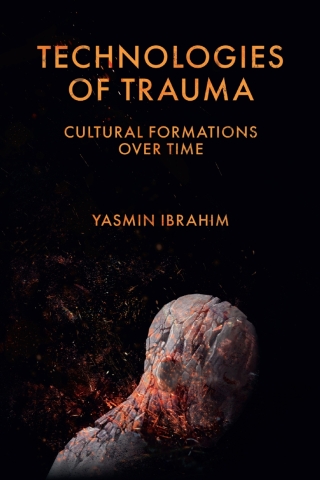 Technologies of Trauma