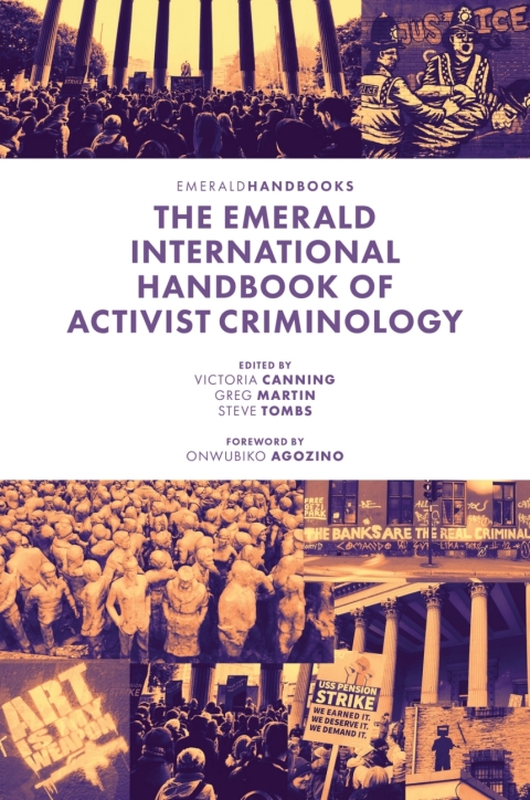 The Emerald International Handbook of Activist Criminology 