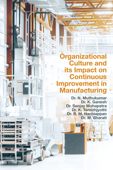 Organizational Culture and its Impact on Continuous Improvement in Manufacturing 