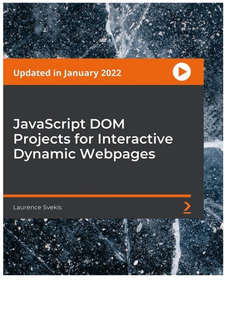 Cover image for book JavaScript DOM Projects for Interactive Dynamic Webpages