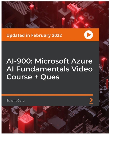 Cover image for book AI-900: Microsoft Azure AI Fundamentals Video Course + Ques