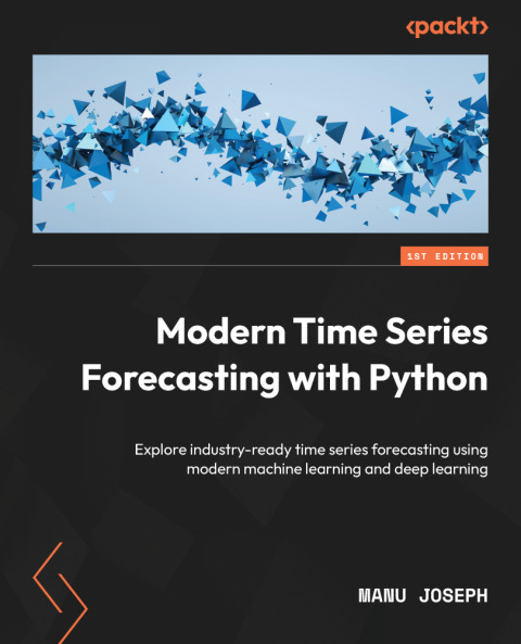 Modern Time Series Forecasting with Python 