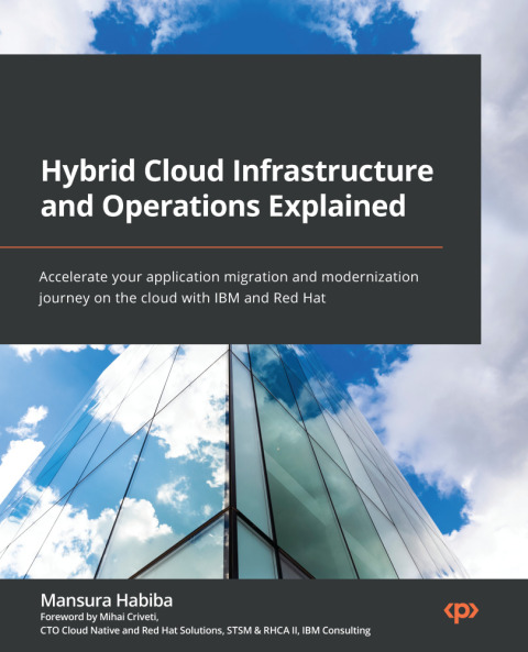 Cover image for book Hybrid Cloud Infrastructure and Operations Explained