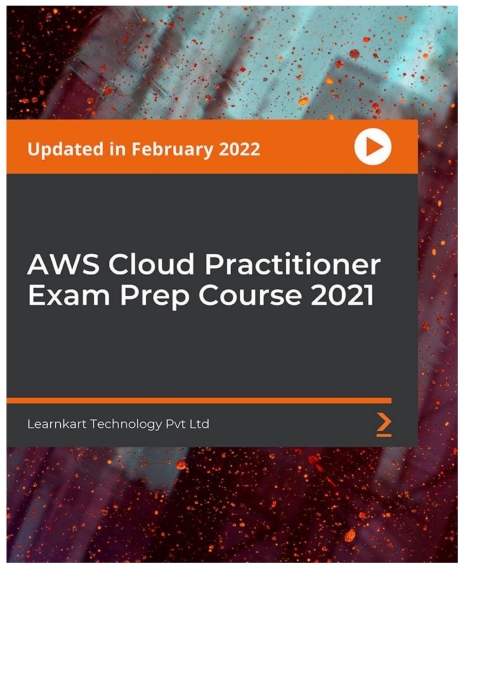Cover image for book AWS Cloud Practitioner Exam Prep Course 2021