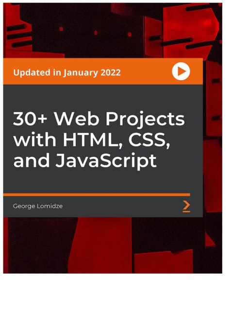 Cover image for book 30+ Web Projects with HTML, CSS, and JavaScript