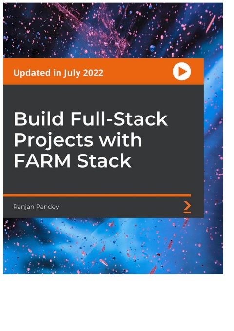 Cover image for book Build Full-Stack Projects with FARM Stack