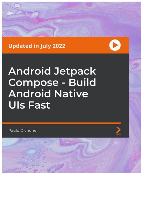 Cover image for book Android Jetpack Compose - Build Android Native UIs Fast