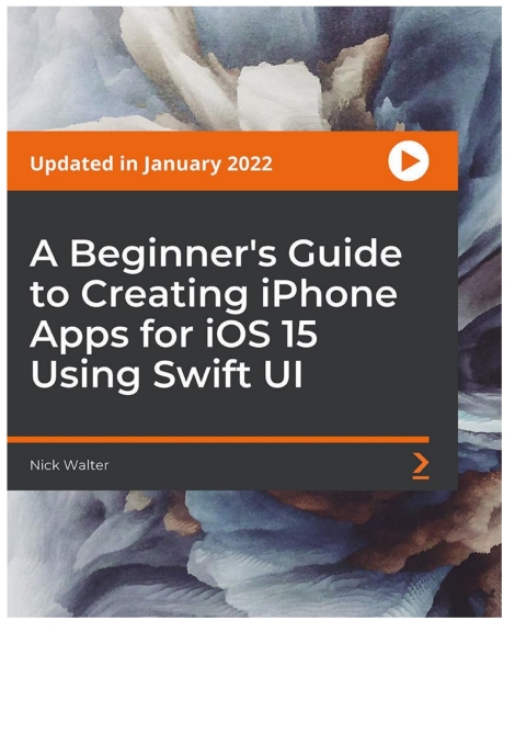 Cover image for book A Beginner's Guide to Creating iPhone Apps for iOS 15 Using Swift UI