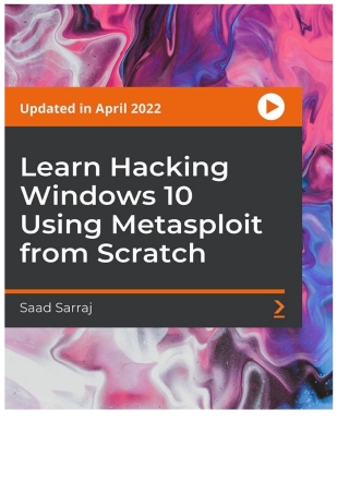 Learn Hacking Windows 10 Using Metasploit from Scratch