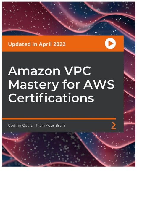 Cover image for book Amazon VPC Mastery for AWS Certifications