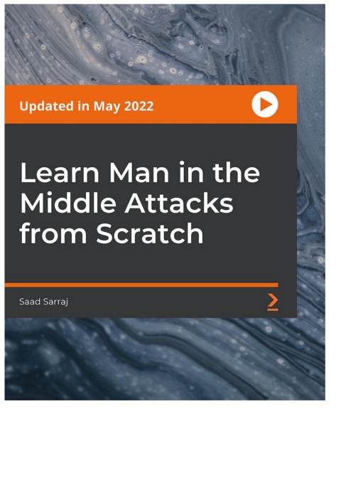 Cover image for book Learn Man in the Middle Attacks from Scratch