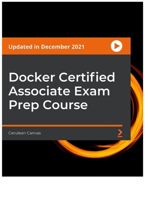 Cover image for book Docker Certified Associate Exam Prep Course