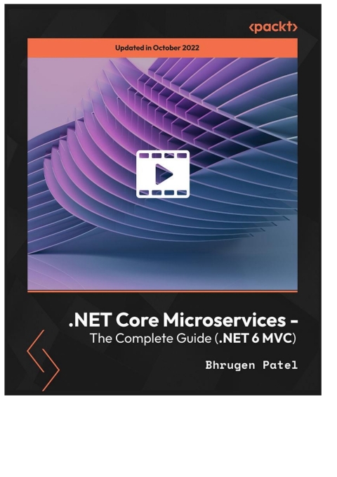 Cover image for book .NET Core Microservices - The Complete Guide (.NET 6 MVC)
