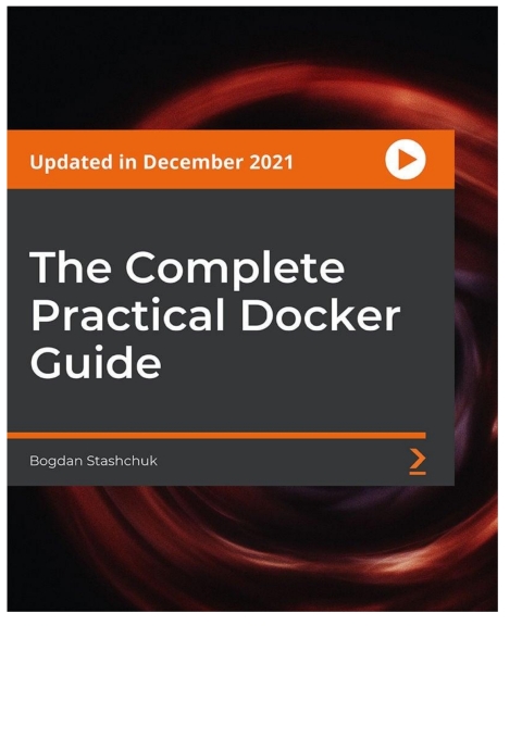 Cover image for book The Complete Practical Docker Guide