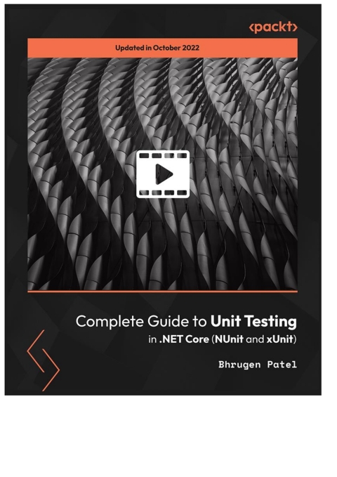 Cover image for book Complete Guide to Unit Testing in .NET Core (NUnit and xUnit)