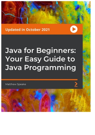 Java for Beginners: Your Easy Guide to Java Programming