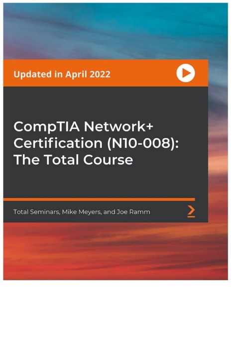 Cover image for book CompTIA Network+ Certification (N10-008): The Total Course