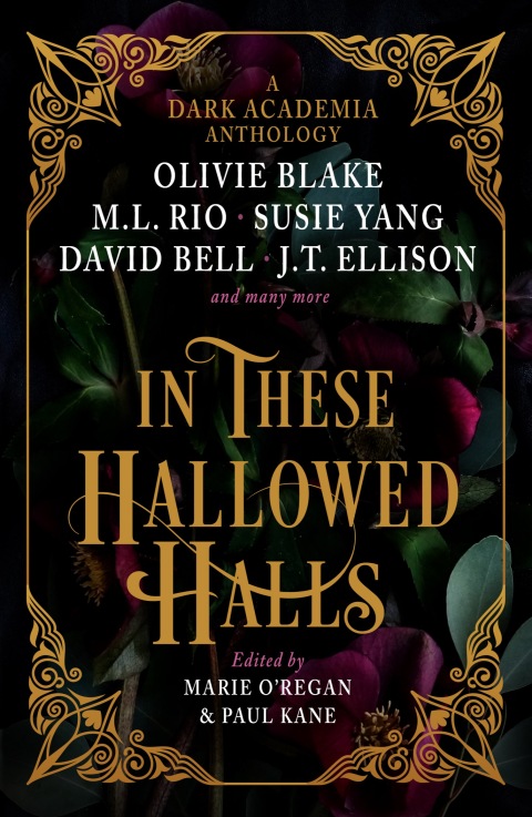 Cover image for book In These Hallowed Halls: A Dark Academia anthology