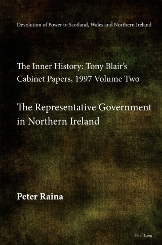 Devolution of Power to Scotland, Wales and Northern Ireland: The Inner History