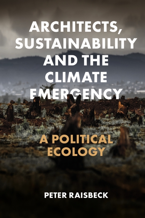 Architects, Sustainability and the Climate Emergency 