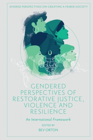 Gendered Perspectives of Restorative Justice, Violence and Resilience