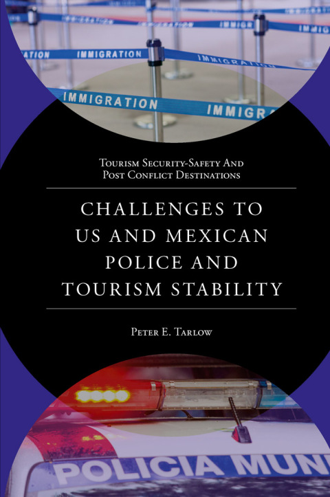 Challenges to US and Mexican Police and Tourism Stability 