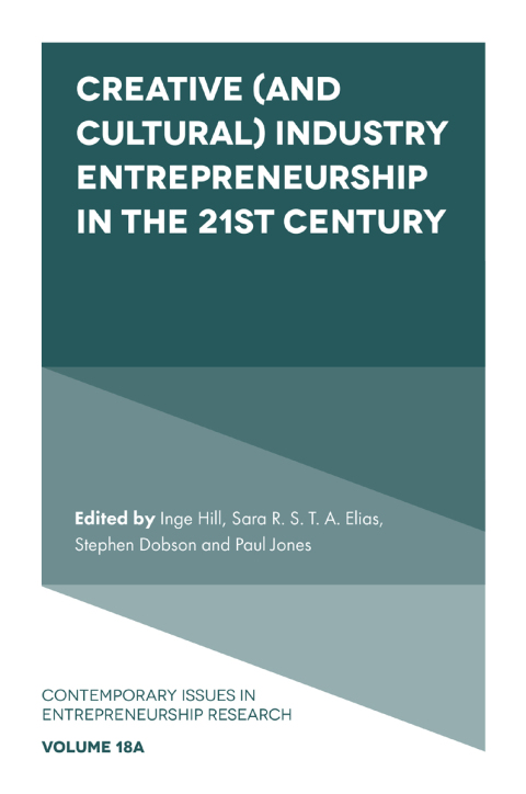 Creative (and Cultural) Industry Entrepreneurship in the 21st Century 