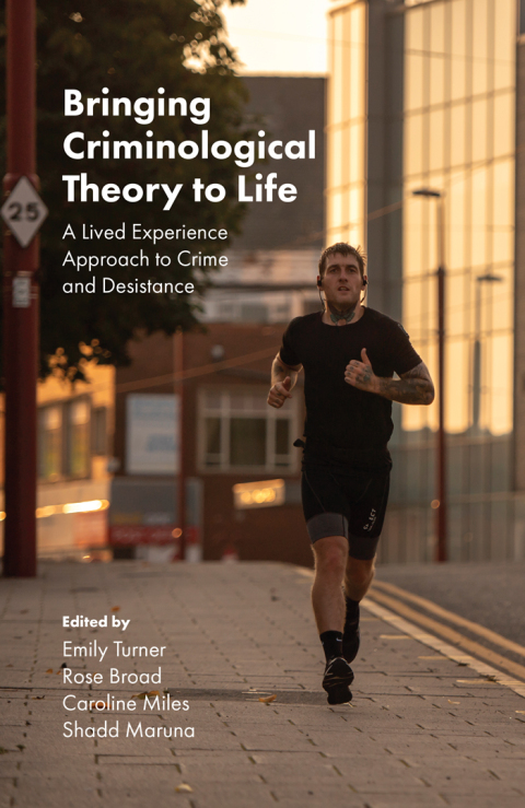 Cover image for book Bringing Criminological Theory to Life