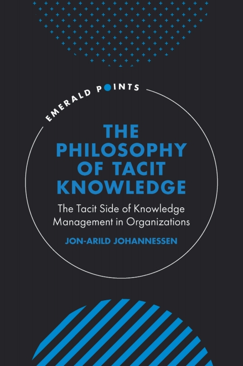 The Philosophy of Tacit Knowledge 