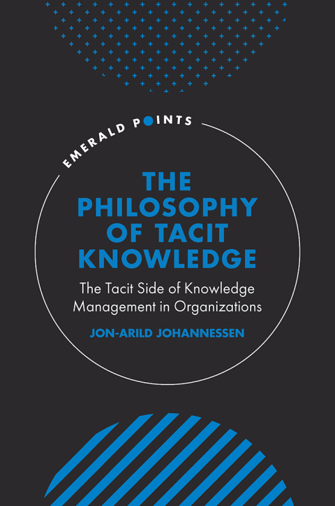 The Philosophy of Tacit Knowledge 