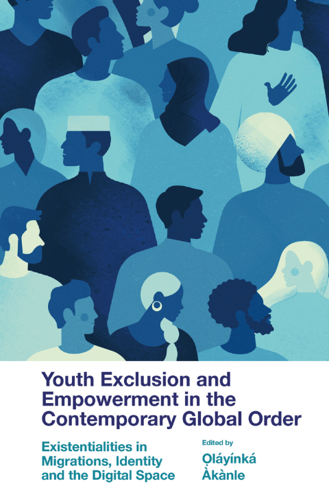 Cover image for book Youth Exclusion and Empowerment in the Contemporary Global Order
