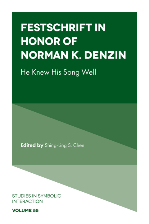 Festschrift in Honor of Norman K. Denzin 