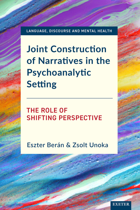 Cover image for book Joint Construction of Narratives in the Psychoanalytic Setting