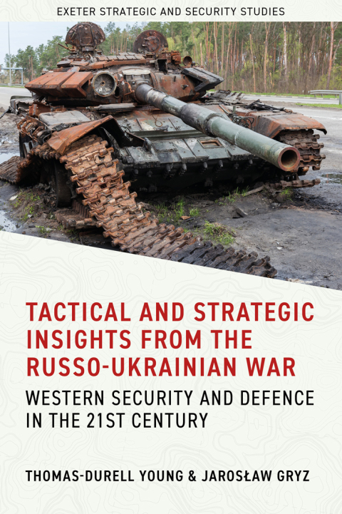 Cover image for book Tactical and Strategic Insights from the Russo-Ukrainian War