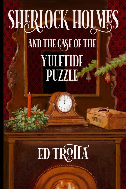 Cover image for book Sherlock Holmes and the Case of the Yuletide Puzzle