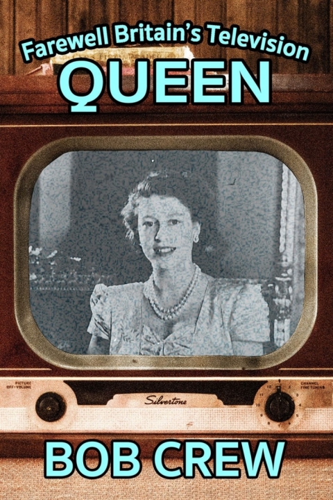 Cover image for book Farewell Britain's Television Queen