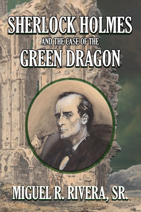 Cover image for book Sherlock Holmes and the Case of the Green Dragon