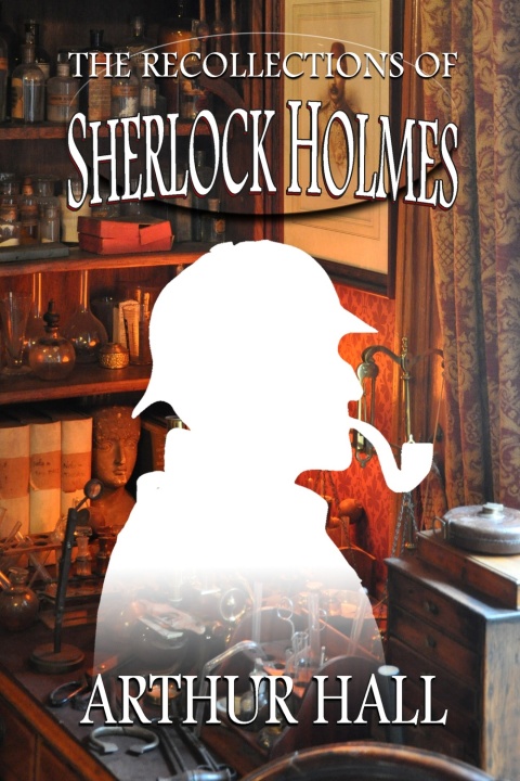 Cover image for book The Recollections of Sherlock Holmes