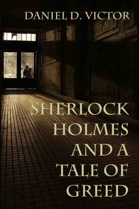 Sherlock Holmes and a Tale of Greed 