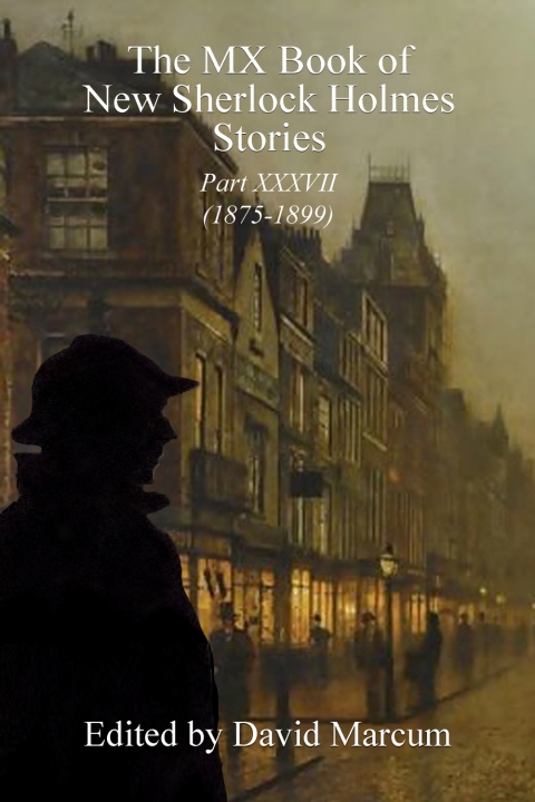 Cover image for book The MX Book of New Sherlock Holmes Stories - Part XXXVII