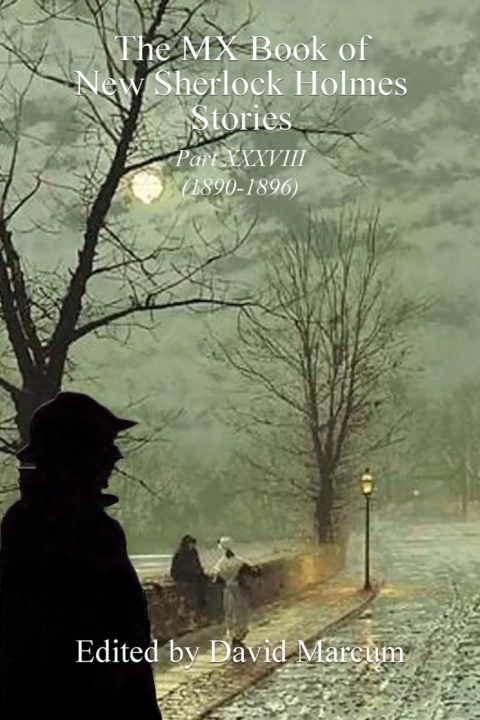 Cover image for book The MX Book of New Sherlock Holmes Stories - Part XXXVIII