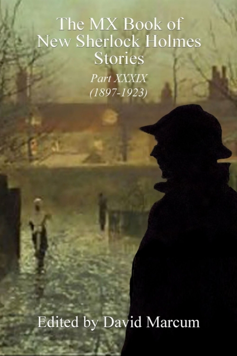 Cover image for book The MX Book of New Sherlock Holmes Stories - Part XXXIX